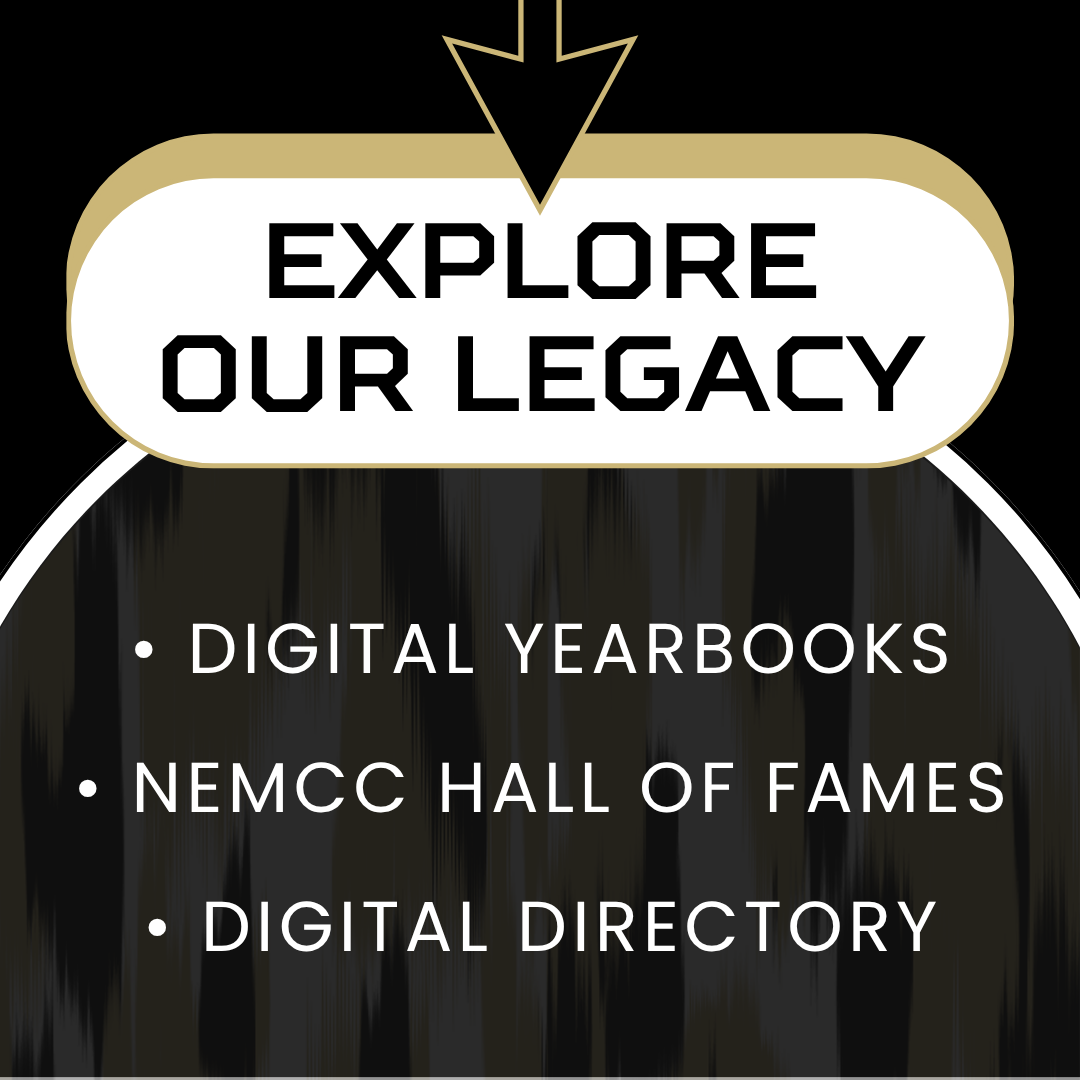 Graphic reading “Explore Our Legacy” with a downward arrow, listing Digital Yearbooks, NEMCC Hall of Fames, and Digital Directory.